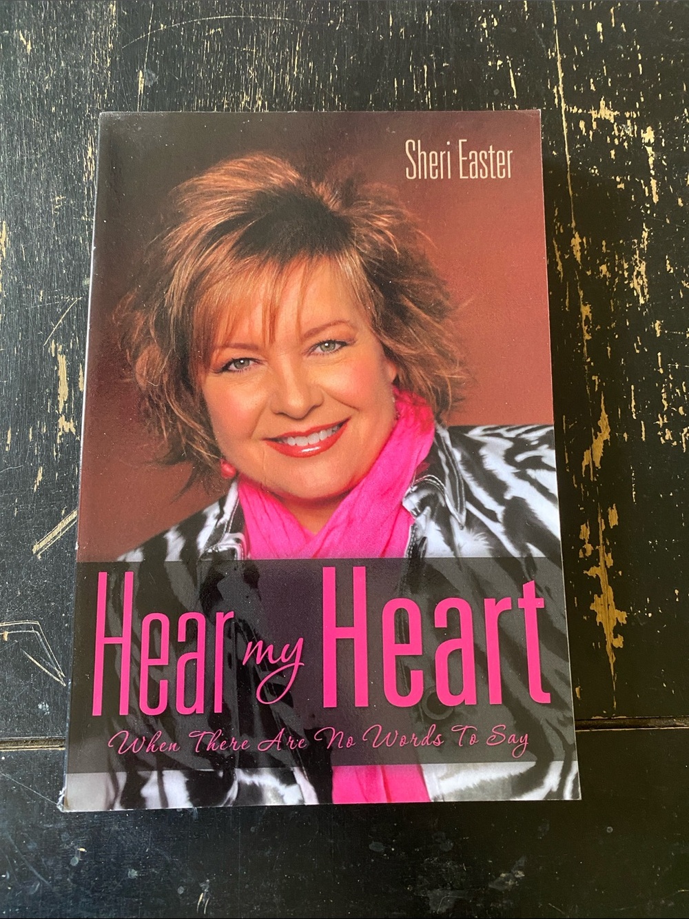 Hear My Heart When there are no words to say by Sheri Easter